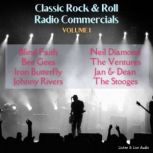 Classic Rock & Rock Radio Commercials - Volume 1, Various Authors