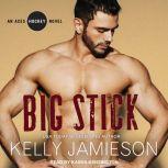 Big Stick, Kelly Jamieson