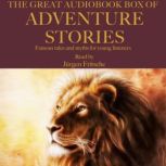 The Great Audiobook Box of Adventure ..., Jurgen Fritsche