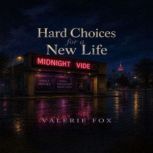 Hard Choices for a New Life, Valerie Fox