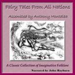 Fairy Tales from All Nations, Anthony Montalba