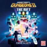 Minecraft Dungeons II The Rift, Caleb Zane Huett