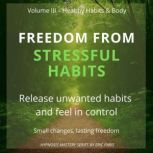 Freedom from Stressful Habits, Eric Paris