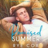 Promised Summer, Rye Cox