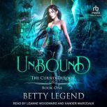 Unbound, Betty Legend