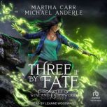 Three If By Fate, Michael Anderle