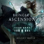 Bringers Ascension, Kelsey Ortiz