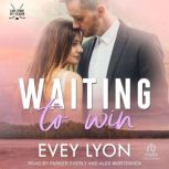 Waiting To Win, Evey Lyon