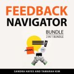 Feedback Navigator Bundle, 2 in 1 Bun..., Sandra Hayes