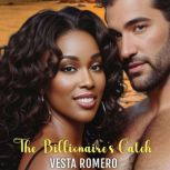 The Billionaires Catch, Vesta Romero