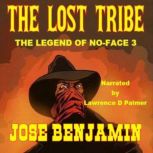 The Lost Tribe  The Legend of No Fac..., Jose Benjamin