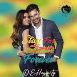 Stay For Forever, D.E. Haggerty