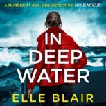 In Deep Water, Elle Blair