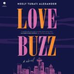 Love Buzz, Neely Tubati Alexander