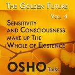 The Golden Future Part 4 of 4, Osho