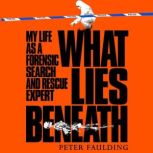 What Lies Beneath, Peter Faulding