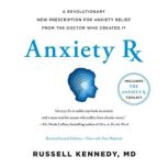 Anxiety Rx, Russell Kennedy