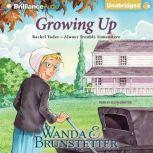 Growing Up, Wanda E. Brunstetter