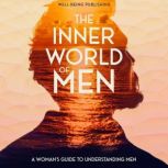 The Inner World of Men, WellBeing Publishing