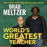 World's Greatest Teacher, Brad Meltzer