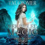 Rekindled Magic, T.M. Cromer