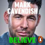 Believe, Mark Cavendish