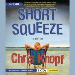 Short Squeeze, Chris Knopf