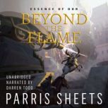 Beyond the Flame, Parris Sheets