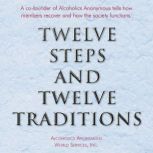 Twelve Steps and Twelve Traditions, Alcoholics Anonymous World Services, Inc.