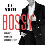 Bossy, N.R. Walker