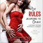 The Rules According To Gracie, Stefanie London
