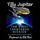 The First Creatured Mission, Tilly Jupiter