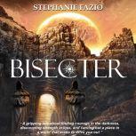 Bisecter, Stephanie Fazio