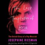 The Last Temptation of Beck, Josephine Riesman