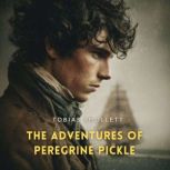 The Adventures of Peregrine Pickle, V..., Tobias Smollett