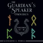 The Guardians Speaker Omnibus Volume..., Katharine Wibell
