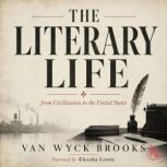 The Literary Life, Van Wyck Brooks