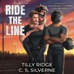 Ride the Line, C. S. Silverne