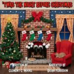 Twas the Night Before Christmas, Clement C. Moore
