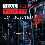 Real Ghost Stories of Borneo 5, Aammton Alias