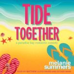 Tide Together, Melanie Summers