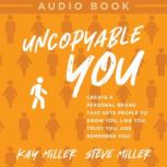 Uncopyable You, Steve Miller