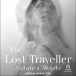 The Lost Traveller, Antonia White