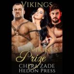 The Vikings Prize, Chera Zade