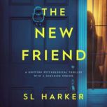 The New Friend, SL Harker