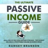 The Ultimate Passive Income Guide, Ramsey Branson