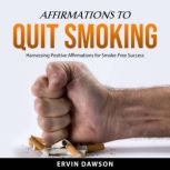 Affirmations to Quit Smoking, Ervin Dawson