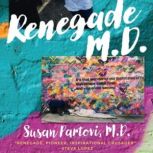 Renegade M.D., Susan Partovi