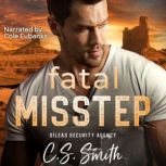 Fatal Misstep, C.S. Smith
