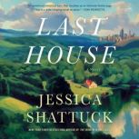 Last House, Jessica Shattuck